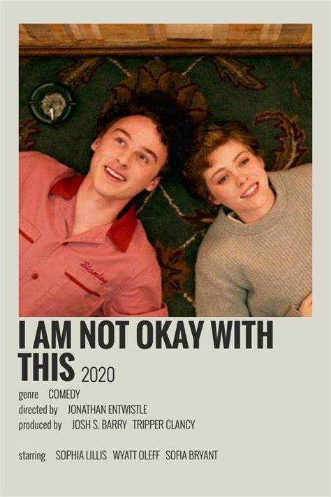 I Am Not Okay with This (TV Series 2020) .